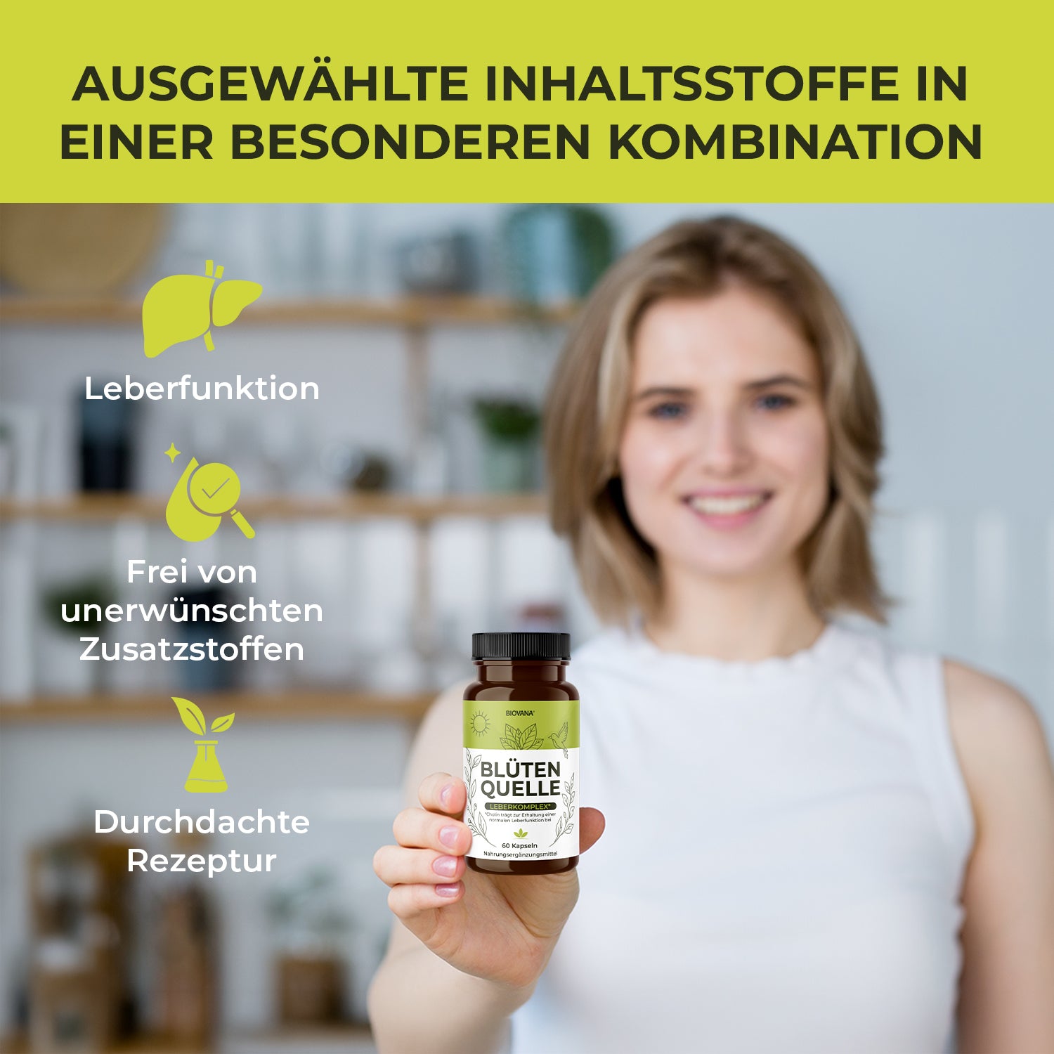 Frau hält Biovana Blütenquelle Dose, daneben Hinweise zu Rezeptur, Zusatzstoffen und Leberfunktion