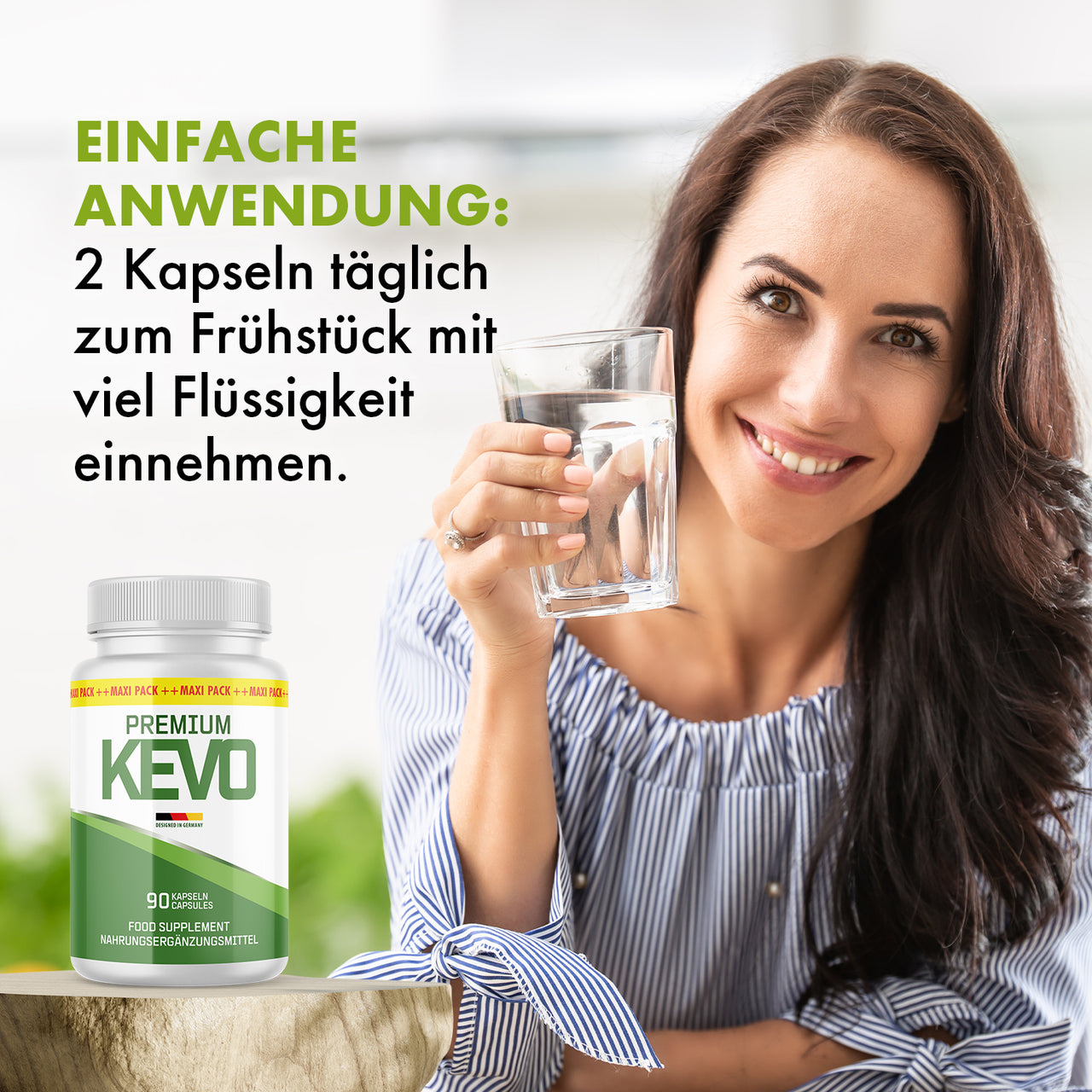 Frau mit Wasserglas, Premium-Kevo-Dose und Dosierhinweis: täglich 2 Kapseln zum Frühstück einnehmen