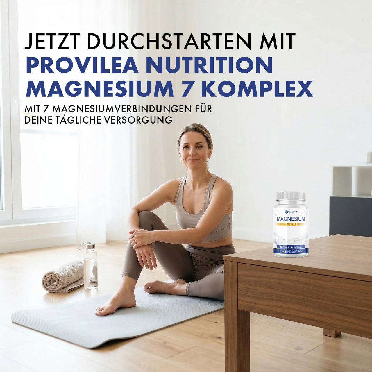Provilea Nutrition Magnesium 7 Komplex Dose auf Tisch, Frau sitzt auf Matte mit großem Produkttext