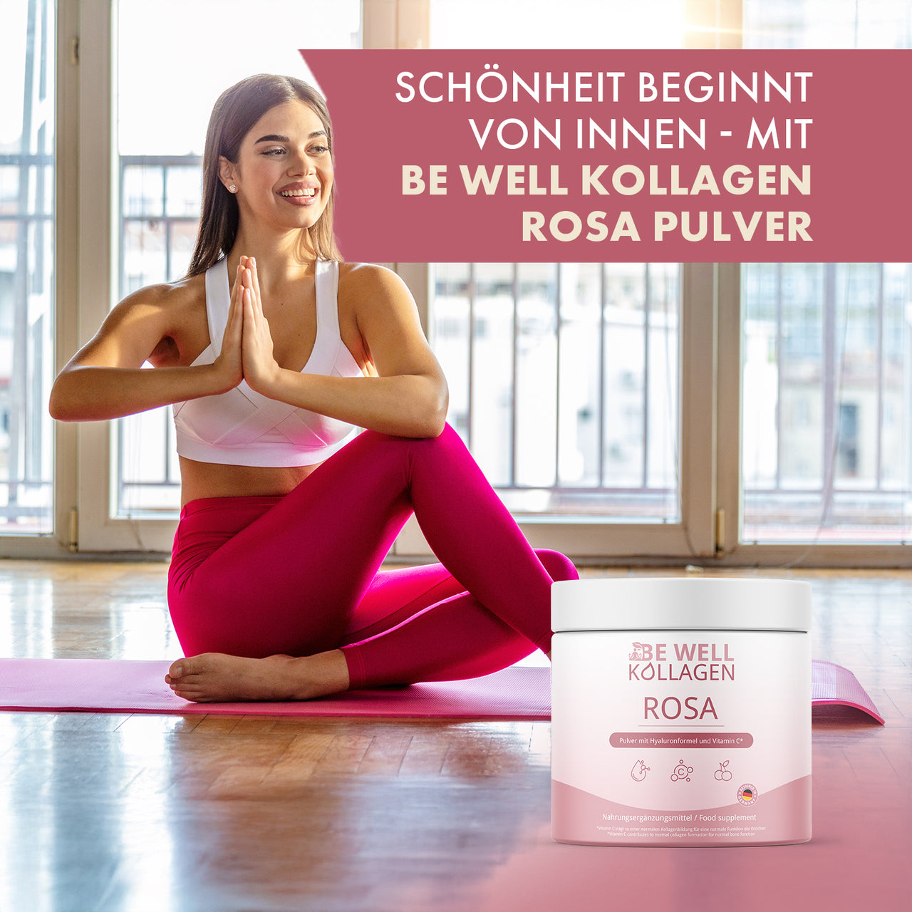Be Well Kollagen Rosa neben Person in Yoga-Pose und Schriftzug Schönheit beginnt von innen
